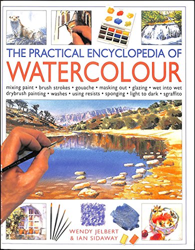 Imagen de archivo de The Practical Encyclopedia of Watercolour a la venta por WorldofBooks