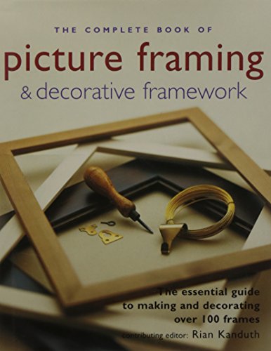 Beispielbild fr The Complete Book of Picture Framing & Decorative Framework zum Verkauf von WorldofBooks