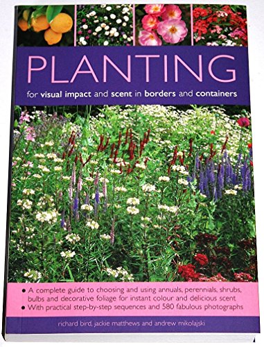 Beispielbild fr Planting for Visual Impact and Scent in Borders and Containers zum Verkauf von AwesomeBooks