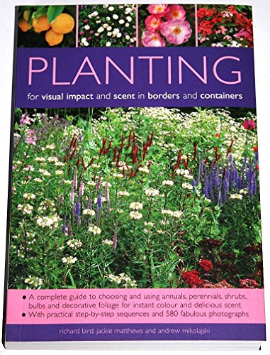 Imagen de archivo de Planting for Visual Impact and Scent in Borders and Containers a la venta por AwesomeBooks