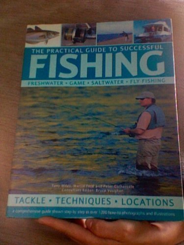 Stock image for The Practical Guide to Successful Fishing for sale by AwesomeBooks
