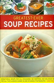 Greatest-Ever Soup Recipes (9781846812064) by Sheasby, Anne