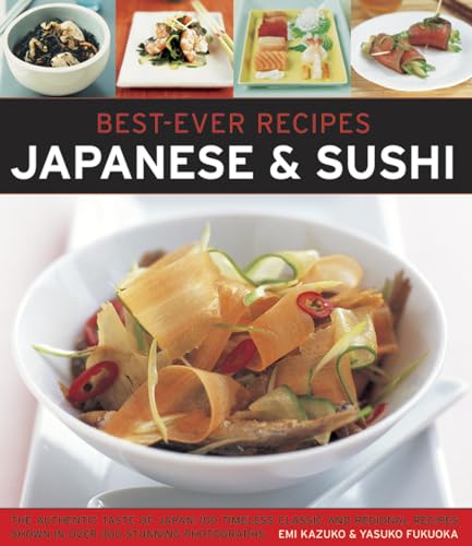 Imagen de archivo de Best-ever Recipes Japanese and Sushi by Emi Kazuko and Yasuko Fukuo a la venta por Hawking Books