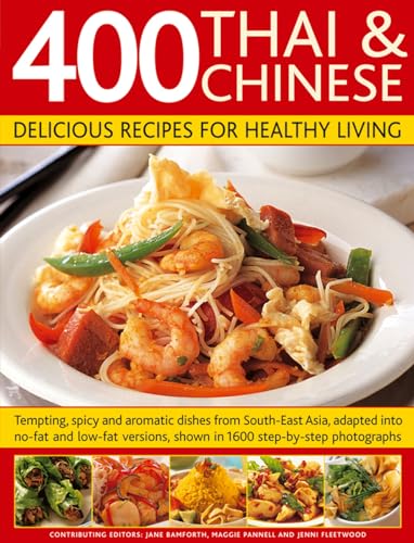 Stock image for 400 Thai & Chinese: Delicious Recipes For Healthy Living for sale by Half Price Books Inc.