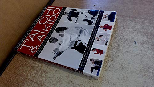 Imagen de archivo de T'ai Chi & Aikido (The Complete Illustrated Guide to) a la venta por Bookmans