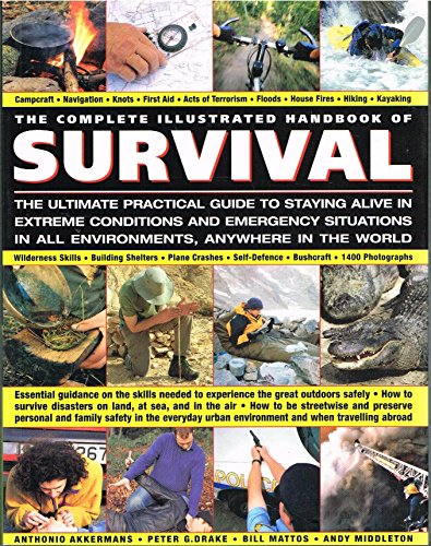 9781846812248: The Complete Illustrated Handbook of Survival