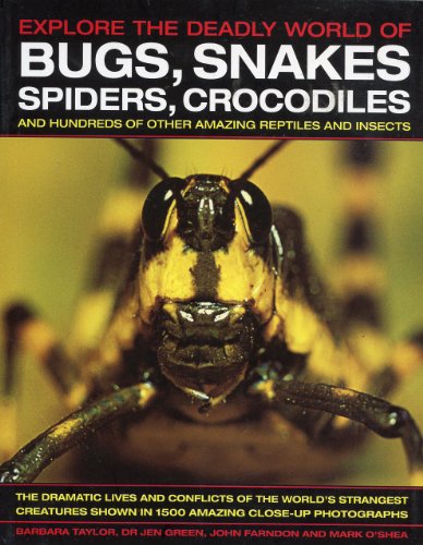 Beispielbild fr Explore the Deadly World of Bugs, Snakes Spiders, Crocodiles and Hundreds of Other Amazing Repitles [Paperback] [Jan 01, 2008] Barbara; Dr. Jen Green, John Farnodon an zum Verkauf von ThriftBooks-Atlanta