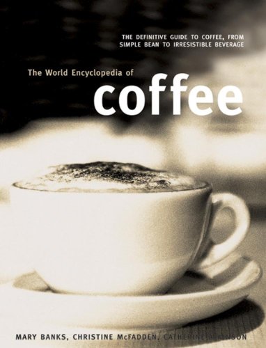 Beispielbild fr The World Encyclopedia of Coffee zum Verkauf von AwesomeBooks