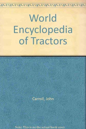 Beispielbild fr World Encyclopedia of Tractors zum Verkauf von WorldofBooks