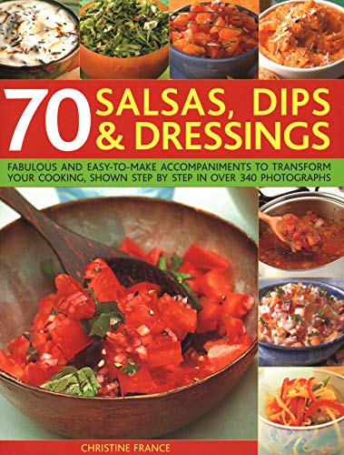 Beispielbild fr 70 Salsas, Dips &amp; Dressings zum Verkauf von Blackwell's