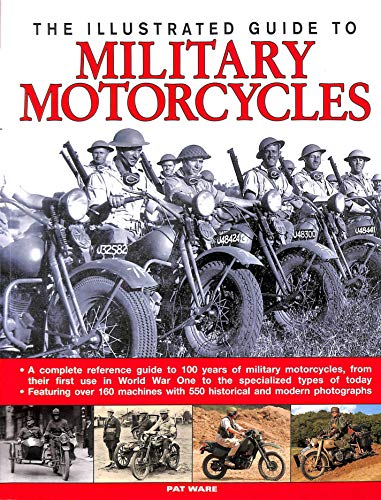 Beispielbild fr THE ILLUSTRATED GUIDE TO MILITARY MOTORCYCLES zum Verkauf von WorldofBooks