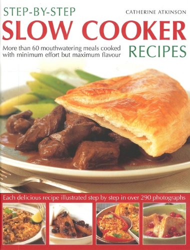 Beispielbild fr Step By Step Slow Cooker Recipes zum Verkauf von WorldofBooks
