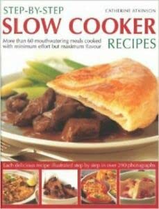 Stock image for Step By Step Slow Cooker Recipes for sale by WorldofBooks