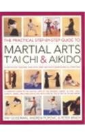 Stock image for The Practical Step By Step Guide To Martial Art Tai Chi & Aikido [Paperback] [Jan 01, 2010] for sale by AwesomeBooks