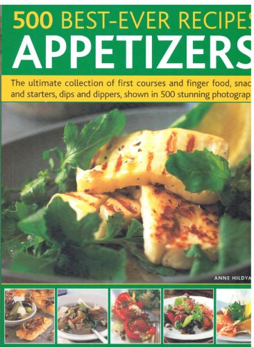 Beispielbild fr 500 Best-Ever Recipes Appetizers zum Verkauf von Reuseabook