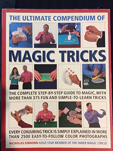 Imagen de archivo de The Ultimate Compendium of Magic Tricks a la venta por ThriftBooks-Atlanta