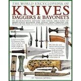 Imagen de archivo de The World Encyclopedia of Knives, Daggers & Bayonets a la venta por SecondSale