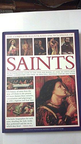 Imagen de archivo de The Complete Illustrated Encyclopedia of Saints a la venta por ThriftBooks-Atlanta