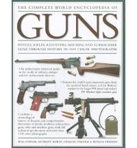 9781846815478: The Complete World Encyclopedia of Guns