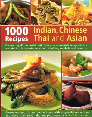 Beispielbild fr 1000 Recipes Indian Chinese Thai & Asian zum Verkauf von ThriftBooks-Atlanta