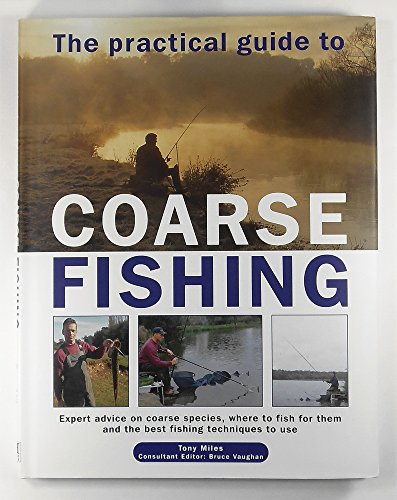 Stock image for The Practical Guide to Coarse Fishing for sale by WorldofBooks
