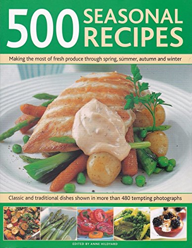 Beispielbild fr 500 Seasonal Recipes zum Verkauf von AwesomeBooks