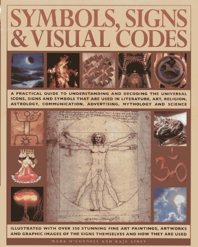Stock image for Symbols, Signs & Visual Codes: A Practical Guide to Understanding and Decoding the Universal Icons, Signs and Symbols That Are Used in Literature, Ar for sale by ThriftBooks-Atlanta