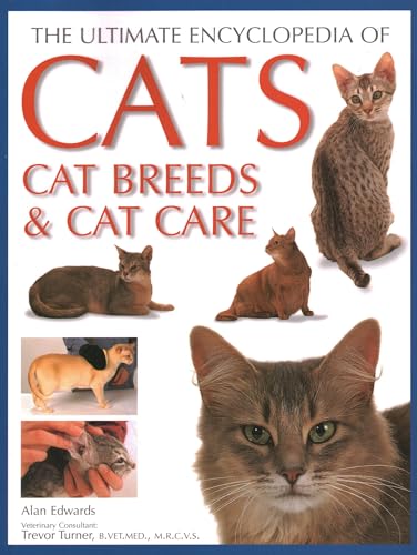 Beispielbild fr Cats, Cat Breeds & Cat Care, The Ultimate Encyclopedia of: A comprehensive visual guide zum Verkauf von AwesomeBooks