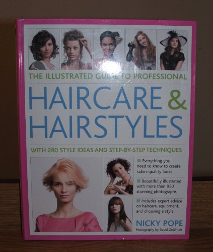 The Illustrated Guide to Professional Haircare & Hairstyles [Hardcover] Nicky Pope