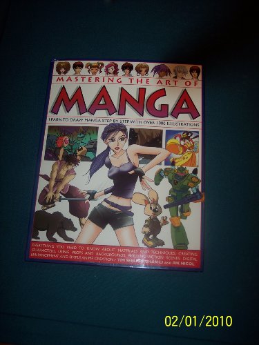 9781846816789: Mastering the Art of Manga Learn to Draw Manga Step By Step with Over 1000 Illustrations