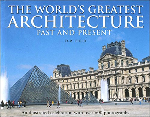 Beispielbild fr The Worlds Greatest Architecture : Past and Present zum Verkauf von Reuseabook