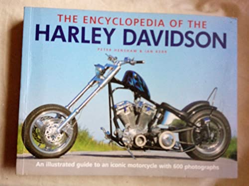 Imagen de archivo de The Encyclopedia Of The Harley Davidson By Peter Henshaw & Ian Kerr a la venta por WorldofBooks