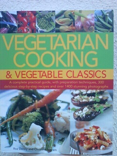 9781846818059: Vegetarian Cooking & Vegetable Classics by Roz Denny (2010) Paperback