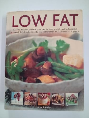 Stock image for 400 Fat Free/Low Fat Best-Ever Recipes: The Essential Guide to Everyday Healthy Cooking and Eating with Each Recipe Shown Step By Step in More than 1900 Beautiful Photographs for sale by BookHolders