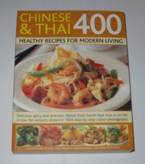 Beispielbild fr 400 Thai & Chinese Delicious Recipes for Healthy Eating (2010-05-03) zum Verkauf von medimops