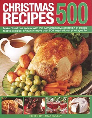 Imagen de archivo de 500 Christmas Recipes a la venta por WorldofBooks