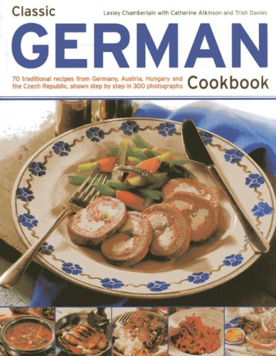 Beispielbild fr Classic German Cookbook: 70 Traditional Recipes from Germany, Austria, Hungary and the Czech Republic, Shown Step by Step in 300 Photographs zum Verkauf von WorldofBooks