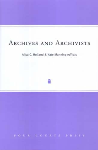 Beispielbild fr Archives and Archivists zum Verkauf von BooksRun
