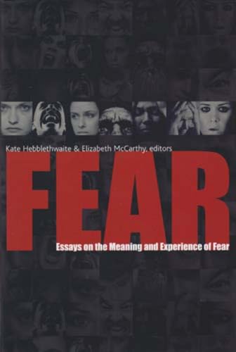 Stock image for Fear: Essays on the Meaning and Experience of Fear for sale by ThriftBooks-Dallas