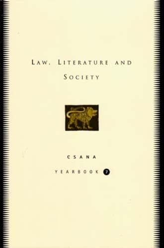 Beispielbild fr Law, Literature and Society: Csana Yearbook 7 zum Verkauf von Second Story Books, ABAA