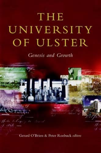 Stock image for The University of Ulster: Genesis & Growth for sale by Tall Stories BA