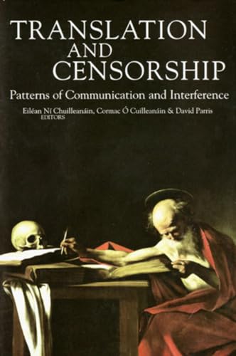 Beispielbild fr Translation and Censorship: Patterns of Communication and Interference zum Verkauf von Kennys Bookshop and Art Galleries Ltd.