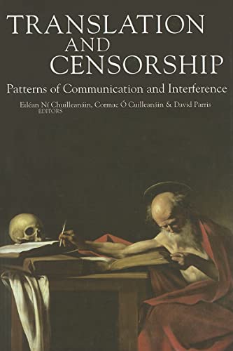Imagen de archivo de Translation and Censorship: Patterns of Communication and Interference a la venta por Kennys Bookshop and Art Galleries Ltd.