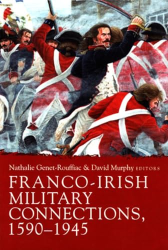 9781846821981: Franco-Irish Military Connections, 1590-1945
