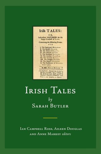 9781846822179: Irish Tales by Sarah Butler: Or, Instructive Histories for the Happy Conduct of Life (Early Irish Fiction, C.1680-1820)