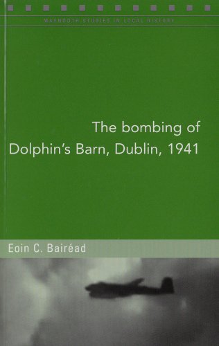 The Bombing of Dolphin's Barn, Dublin, 1941