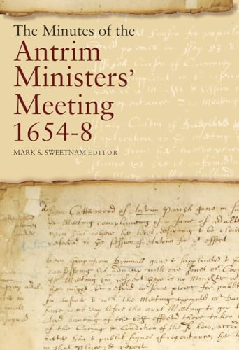 9781846823299: The Minutes of the Antrim Ministers' Meetings, 1654-8