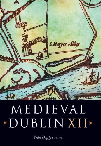 Stock image for Medieval Dublin XII: Proceedings of the Friends of Medieval Dublin Symposium 2010 for sale by Daedalus Books