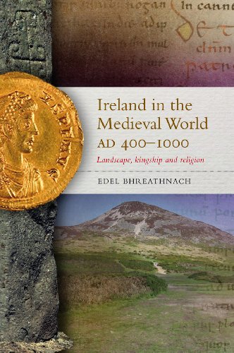 Stock image for Ireland in the Medieval World, AD 400-1000 Landscape, kingship and religion for sale by Michener & Rutledge Booksellers, Inc.