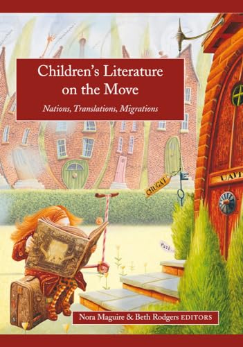 Stock image for Children's literature on the move: Nations, translations, migrations (Studies in Children  s Literature) for sale by Kennys Bookstore